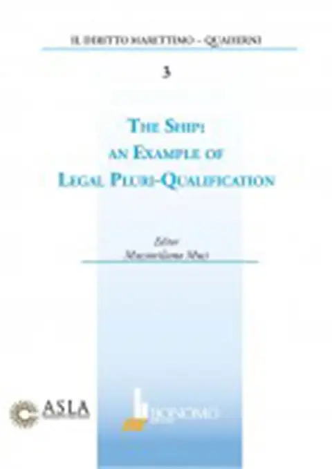 THE SHIP AN EXAMPLE OF LEGAL PLURI-QUALIFICATION