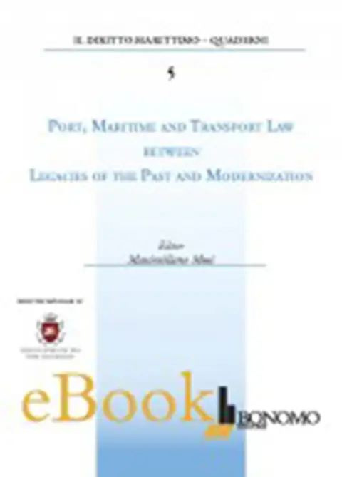 PORT MARITIME AND TRANSPORT LAW BETWEEN LEGACIES OF THE PAST AND MODERNIZATION